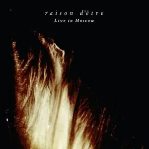Pochette de Live in Moscow de raison d’être