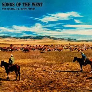 Pochette de Songs of the West de The Norman Luboff Choir
