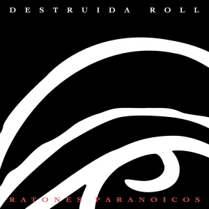Pochette de Destruida Roll (Versión 1989) de Ratones Paranoicos