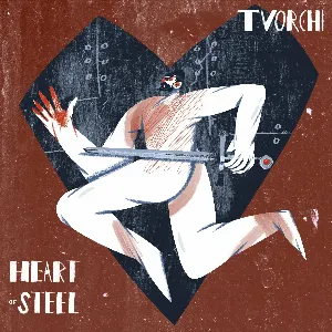 Pochette de Heart of Steel de TVORCHI