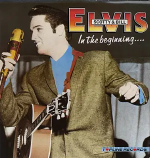 Pochette Elvis, Scotty and Bill: In the Beginning