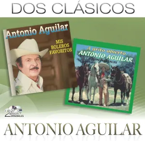Pochette de Dos Clásicos de Antonio Aguilar