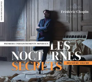 Pochette de Les Nocturnes Secrets (Deuxième Volume) de Fryderyk Chopin - Nicolas Horvath