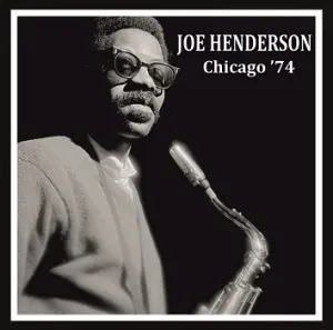 Pochette de Chicago ’74 de Joe Henderson