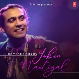 Pochette de Romantic Hits By Jubin Nautiyal de Jubin Nautiyal