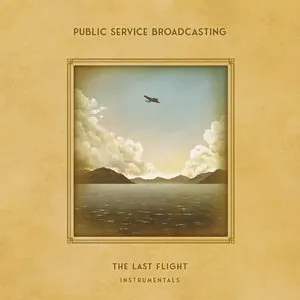 Pochette de The Last Flight [Instrumentals] de Public Service Broadcasting