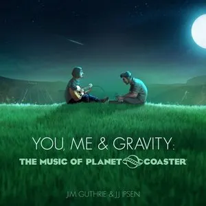 Pochette de You, Me & Gravity: The Music of Planet Coaster de Jim Guthrie