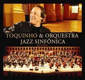 Pochette Toquinho & Orquestra Jazz Sinfônica ao vivo