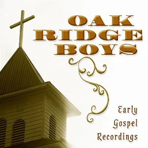 Pochette de Early Gospel Recordings de The Oak Ridge Boys