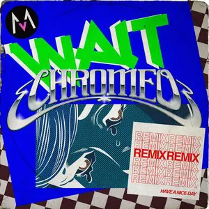 Pochette Wait (Chromeo remix)
