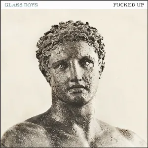 Pochette de Glass Boys de Fucked Up
