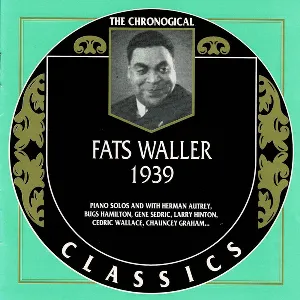 Pochette The Chronological Classics: Fats Waller 1939