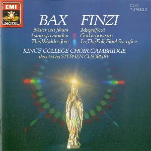 Pochette Bax: Mater ora filium / I Sing of a Maiden / This Worldes Joie / Finzi: Magnificat / God Is Gone Up / Lo, the Full, Final Sacrifice