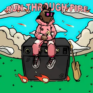 Pochette de Run Through Fire de Pink Sweat$