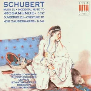 Pochette de Musik Zu "Rosamunde" D797 / Ouvertüre Zu "Die Zauberharfe" D644 de MDR Rundfunkchor Leipzig - Willi Boskovsky - Staatskapelle Dresden - Ileana Cotrubaș - Franz Schubert