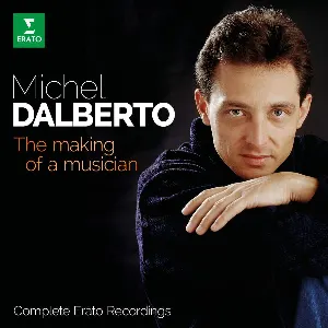 Pochette de Michel Dalberto: The Making of a Musician - Complete Erato Recordings de Michel Dalberto