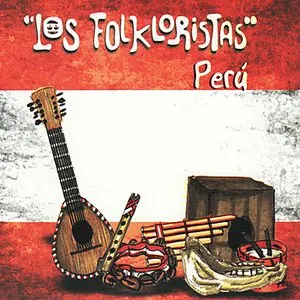 Pochette de Perú de Los Folkloristas
