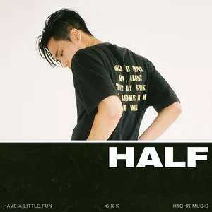Pochette de H.A.L.F (Have.A.Little.Fun) de Sik‐K