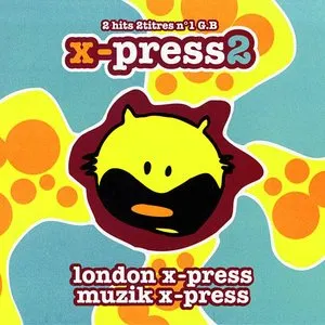 Pochette de London X-Press / Muzik X-Press de X‐Press 2