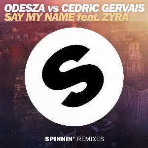 Pochette de Say My Name (Cedric Gervais remix) de Cedric Gervais