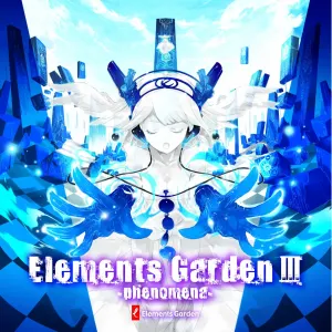 Pochette de Elements Garden III -phenomena- de Elements Garden