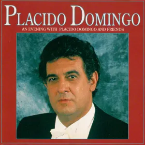 Pochette de An Evening With Placido Domingo and Friends de Plácido Domingo