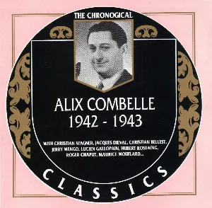 Pochette de The Chronological Classics: Alix Combelle 1942–1943 de Alix Combelle