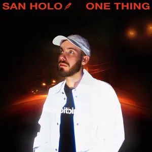 Pochette de One Thing de San Holo