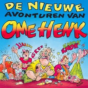 Pochette de De nieuwe avonturen van Ome Henk de Ome Henk