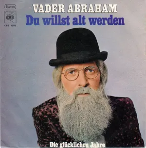 Pochette de Du willst alt werden / Die glücklichen Jahre de Vader Abraham