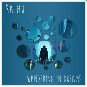 Pochette de Wandering In Dreams de Raimu