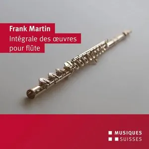 Pochette de Intégrale des œuvres pour flûte de Frank Martin