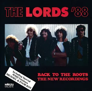 Pochette de The Lords '88 - Back To The Roots The New Recordings de The Lords
