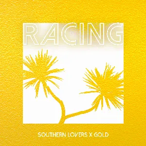 Pochette de Southern Lovers x Gold de Racing