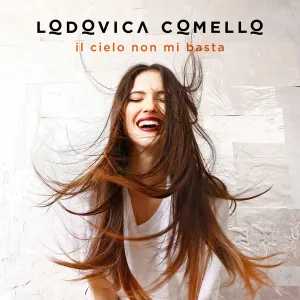Pochette de Il cielo non mi basta de Lodovica Comello