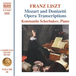Pochette de Complete Piano Music, Volume 66: Mozart & Donizetti Opera Transcriptions de Franz Liszt - Konstantin Scherbakov