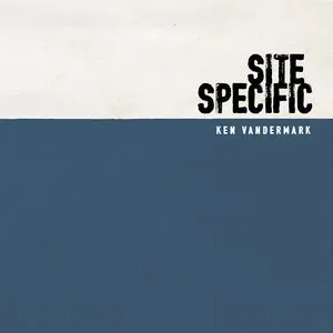 Pochette de Site Specific de Ken Vandermark