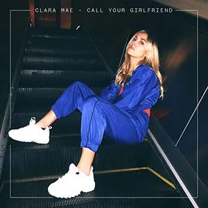 Pochette de Call Your Girlfriend de Clara Mae
