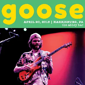 Pochette de 2018-04-20: Harrisburg, PA de Goose