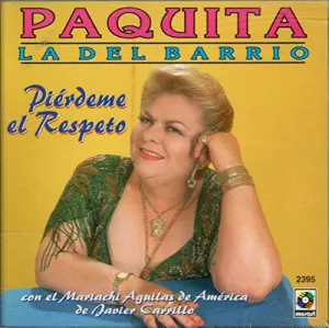 Pochette de Piérdeme el respeto de Paquita la del Barrio