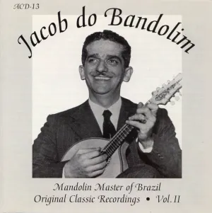 Pochette de Mandolin Master of Brazil: Original Classic Recordings, Volume 2 de Jacob do Bandolim