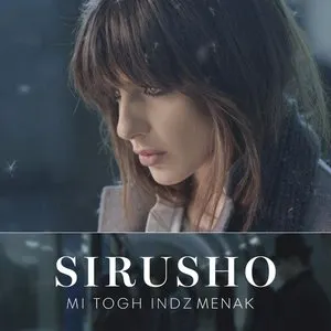 Pochette de Mi Togh Indz Menak de Sirusho