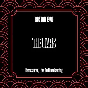 Pochette de Boston 1978 (Remastered, Live On Broadcasting) de The Cars