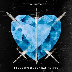 Pochette de I Love Myself for Hating You de DIAMANTE