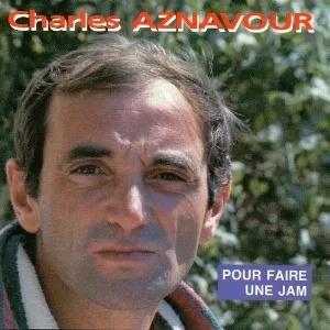 Pochette de Pour faire une jam de Charles Aznavour