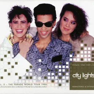 Pochette City Lights Remastered And Extended Volume 5: The 1986 U.S. Hit & Run Tour And The Parade World Tour 1986