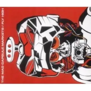 Pochette de FLY HIGH/サソリ de THE MAD CAPSULE MARKETS