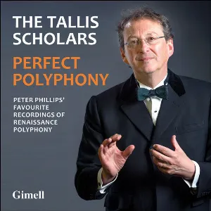 Pochette de Perfect Polyphony de The Tallis Scholars - Peter Phillips