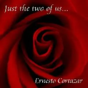 Pochette de Just the Two of Us de Ernesto Cortázar