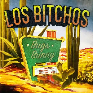 Pochette de Bugs Bunny de Los Bitchos